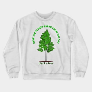 Plant a tree Crewneck Sweatshirt